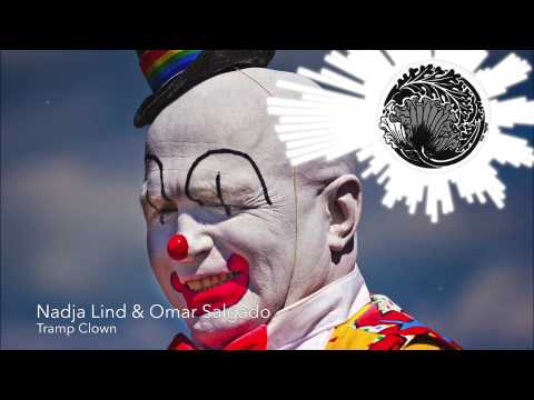 Nadja Lind & Omar Salgado - Tramp Clown [Deep Techno]