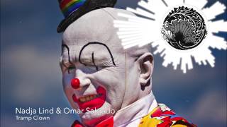 Nadja Lind & Omar Salgado - Tramp Clown [Deep Techno]