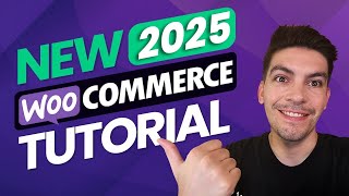 ⭐  Complete WooCommerce Tutorial 2025 [eCommerce Tutorial] ⭐