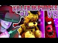 GG AFTON RETURNS In VR To KILL THEM ALL KILLER IN PURPLE VR Remaster