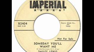 SMILEY LEWIS - Someday You&#39;ll Want Me [Imperial 5404] 1956