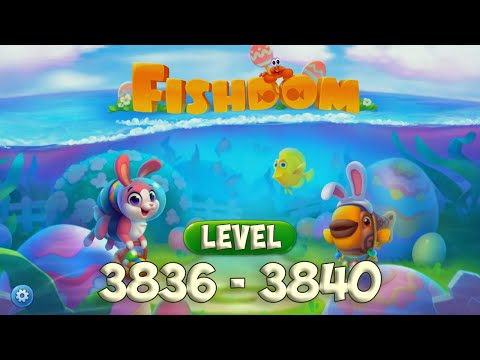 Fishdom level 3836 - 3840 🐠 Playrix HD 👋😘✌