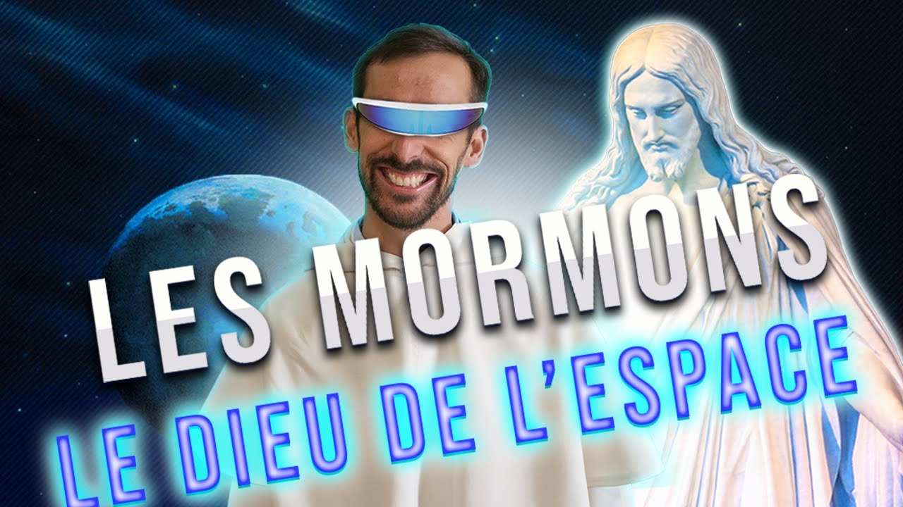 Les MORMONS : une religion de l'espace....