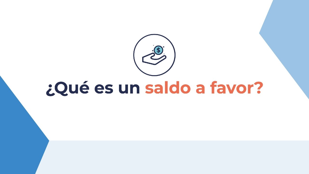 ¿Qué es un saldo a favor?