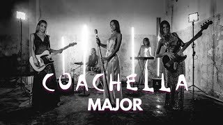 MAJOR - Coachella (Videoclip Ufficiale)