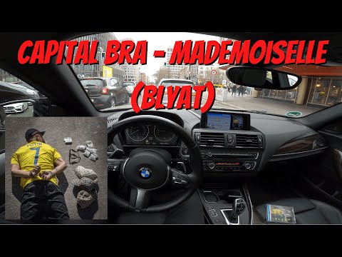 Let's Drive: Capital Bra - Mademoiselle (BLYAT)