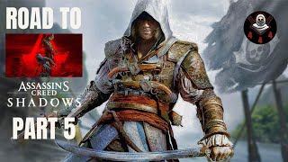 Road to AC Shadows - PART 5 | Assassin&#39;s Creed IV: Black Flag