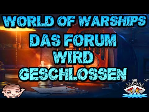 👋Tschüss👋 World of Warships FORUM!!! ⚓️ in World of Warships 🚢
