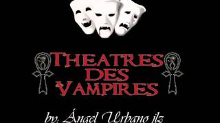 ☥Theatres Des Vampires☥  {{Lilith&#39;s Child}}