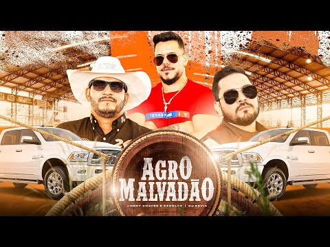 Jhony Chaves e Rodolfo feat. DJ Kévin - AGRO MALVADÃO