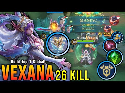 2x MANIAC!! 26 Kills Vexana Midlane Carry!! - Build Top 1 Global Vexana ~ MLBB
