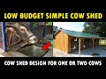Simple Low Budget Cow Shed Design for One or Two Cows | Small Dairy Farm