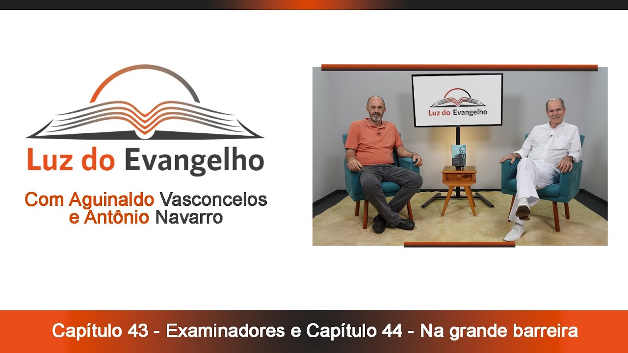  #56 - Cap. 43 - Examinadores e Cap. 44 - Na grande barreira.