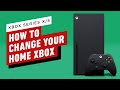 How To Change Your Home Xbox Series X/S