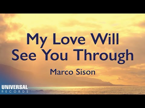 Marco Sison - My Love Will See You Through (Official Lyric Video)