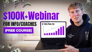 How To Launch $100k+ Live Webinars For Your Coaching Business In 2025 (FREE COURSE)