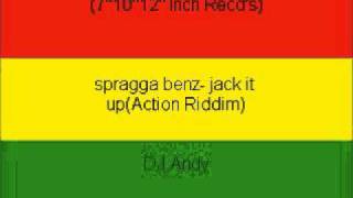 spragga benz- jack it up(Action Riddim)
