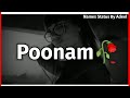 Poonam Name Whatsapp Status Poonam Name Status Poonam Shayari Status Poonam Name Ringtone