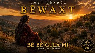 Online Zazaca Müzik Kütüphanesi Arşivi: Bê Bê Gula Mı