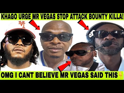 MR VEGAS BLAST BOUNTY KILLA FOR DISSIN VYBZ KARTEL & DROP DISS SONG! KHAGO DEFEND BOUNTY FROM VEGAS?