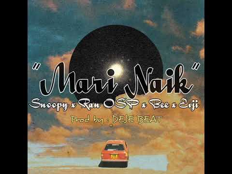 Mari Naik (Official Music Audio) - Snoopy x Ran OSP x Bee x Evji. Prod by DEJE BEAT