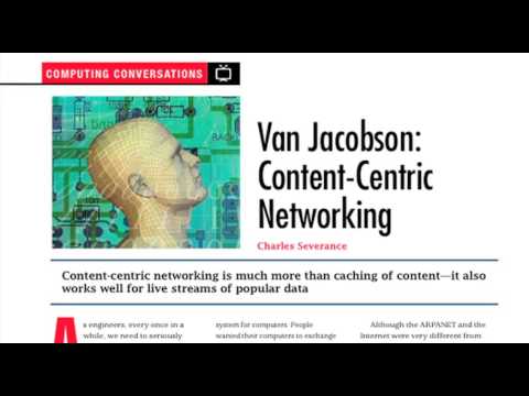 Computing Conversations: Content-Centric Networking with Van Jacobson