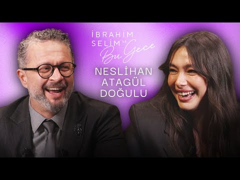 Turkish Drama Queen! "NESLİHAN ATAGÜL DOĞULU" -  İbrahim Selim ile Bu Gece 7. Sezon 13. Bölüm