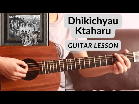 Dhikichyau - Ktaharu | Guitar Lesson
