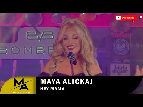 Maya Alickaj - Hey Mama Video