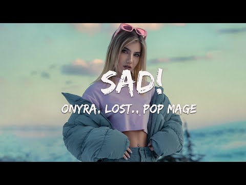 Onyra, lost., Pop Mage - SAD! (Magic Cover Release)