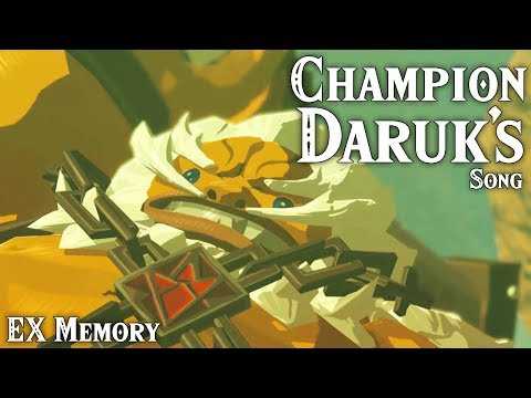Champion Daruk's Song - EX Memory #2 - Breath of the Wild The Champion's Ballad DLC