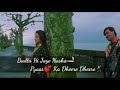 Badta Hi Jaye Nasha Pyar Whatsup Status