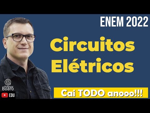 CIRCUITOS ELÉTRICOS ENEM | TEORIA + EXERCÍCIOS  | Professor Boaro