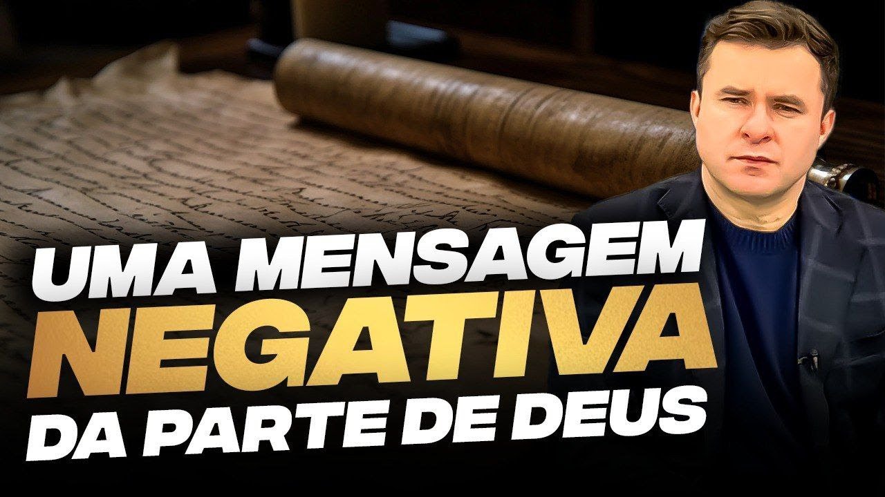 UMA MENSAGEM NEGATIVA DA PARTE DE DEUS