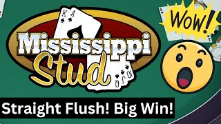 Mississippi Stud - Straight Flush - Big Win