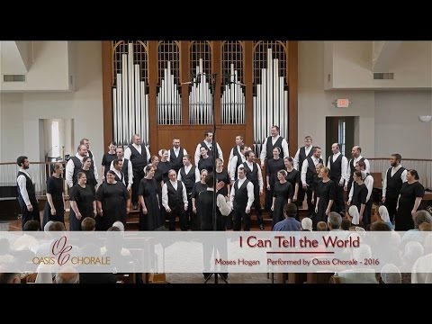 I Can Tell the World by Oasis Chorale