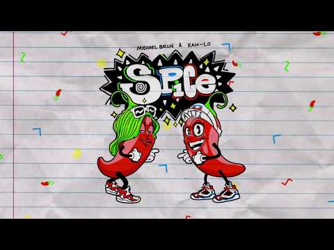 Michaël Brun & Kah-Lo - Spice
