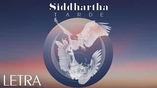 Siddhartha - Tarde (Letra)