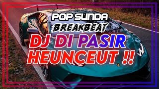Download lagu DJ DI PASIR HEUNCEUT || New DJ Pop Sunda Remix 2024 mp3 Download lagu DJ DI PASIR HEUNCEUT || New DJ Pop Sunda Remix 2024 mp3