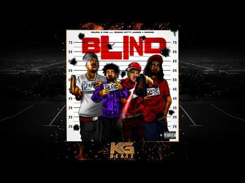 Paupa x P4K [Baby Stone Gorillas] ft. Spank Nitti James, Skeme - Blind [Prod. Paupa]