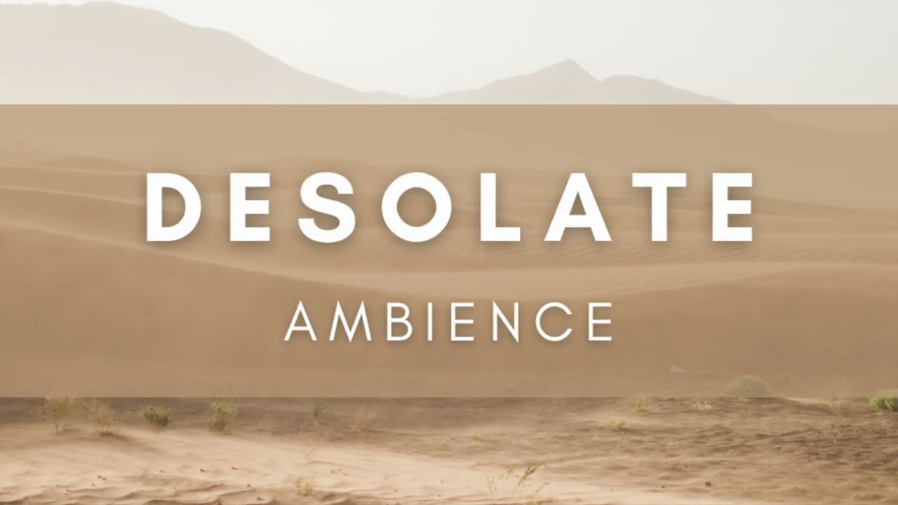 Desolate Ambience Background Music 