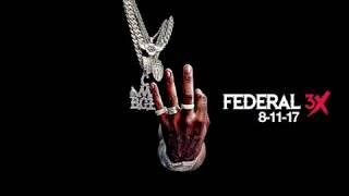 MoneyBagg Yo "Back Then" Federal 3x  8-11-17