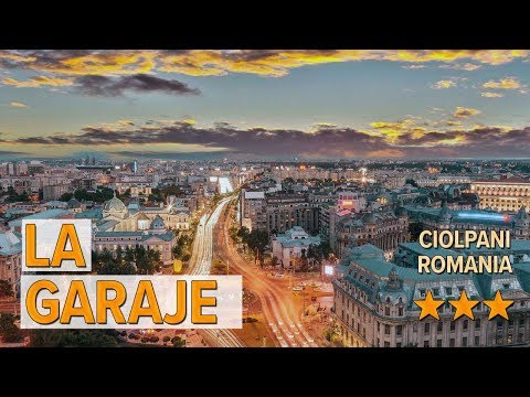La Garaje hotel review | Hotels in Ciolpani | Romanian Hotels