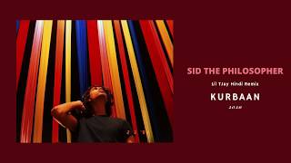SID THE PHILOSOPHER - Kurbaan (Lil Tjay &#39;F.N&#39; Hindi Remix)