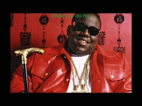 The Notorious B.I.G. - "Big Poppa" Lyrics