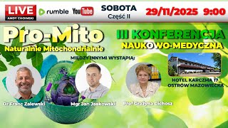 KONFERENCJA Pro-Mito Naturalnie Mitochondrialnie | DZIEŃ 1 Część II