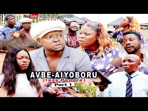 AVBE-AIYOBORU  part 1  (latest 2021 Benin comedy movie)