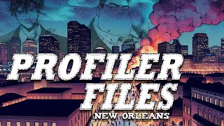 Profiler Files: New Orleans announcement trailer teaser