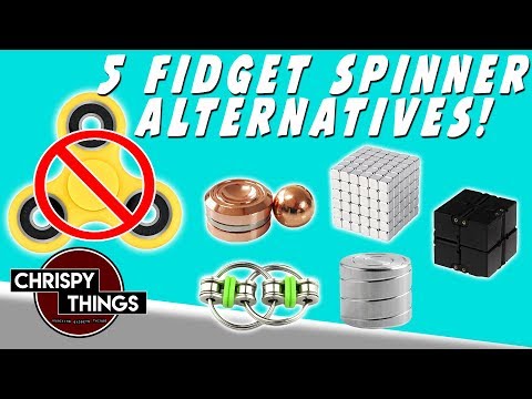5 Fidget Spinner Alternatives: How do they compare?
