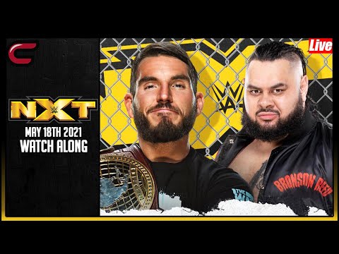 WWE NXT May 18th 2021 Live Stream: Watch Along - Conman167